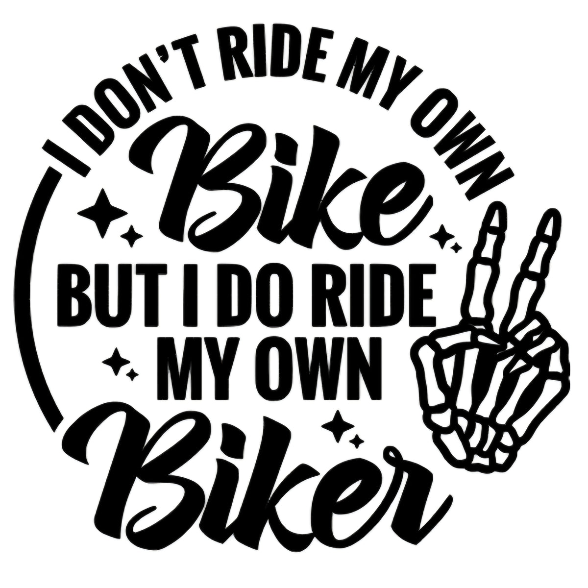 Ride My Own Biker Car Decal