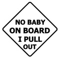 No Baby on Board Car Decal