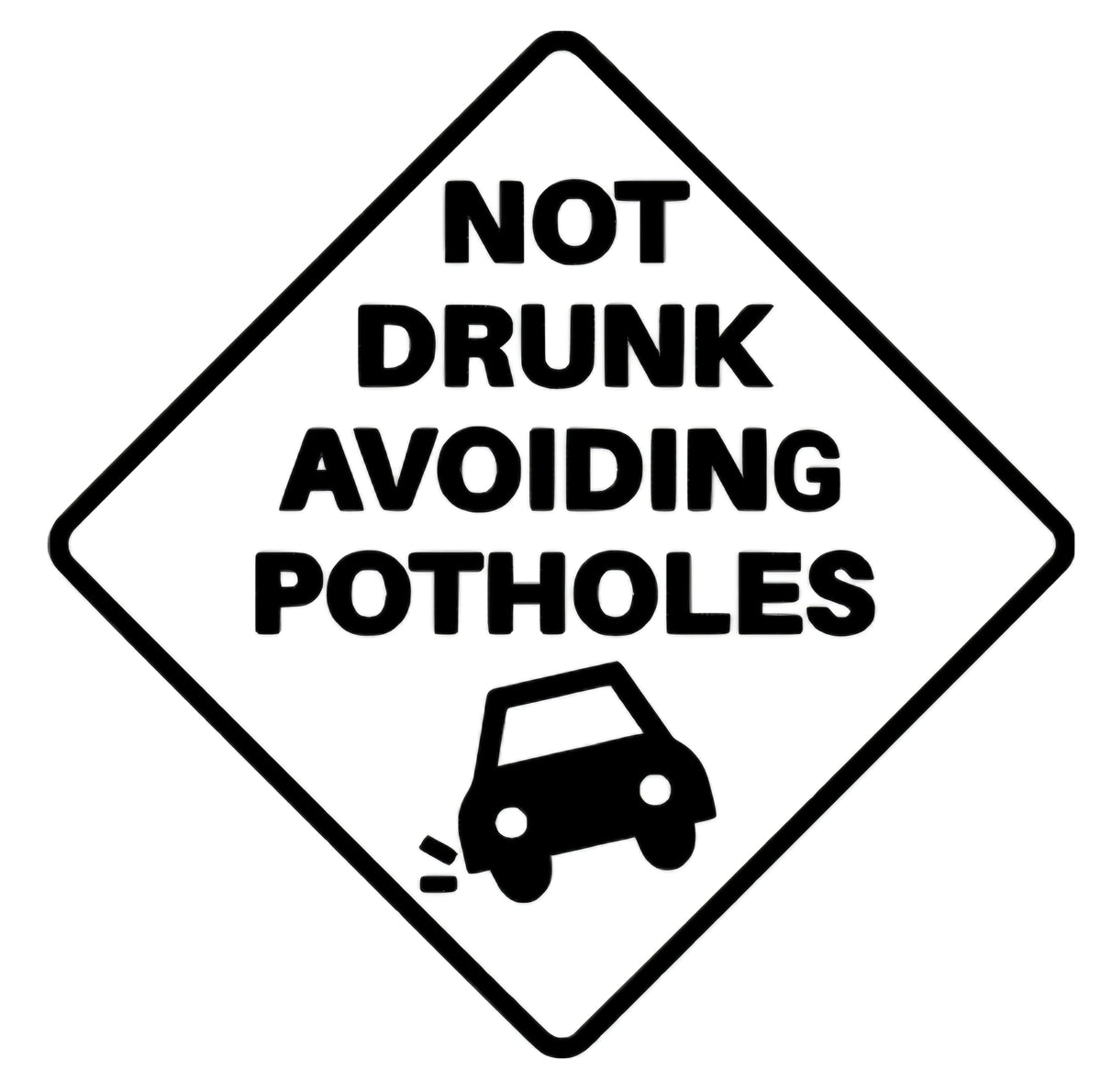 Not Drunk Car Decal