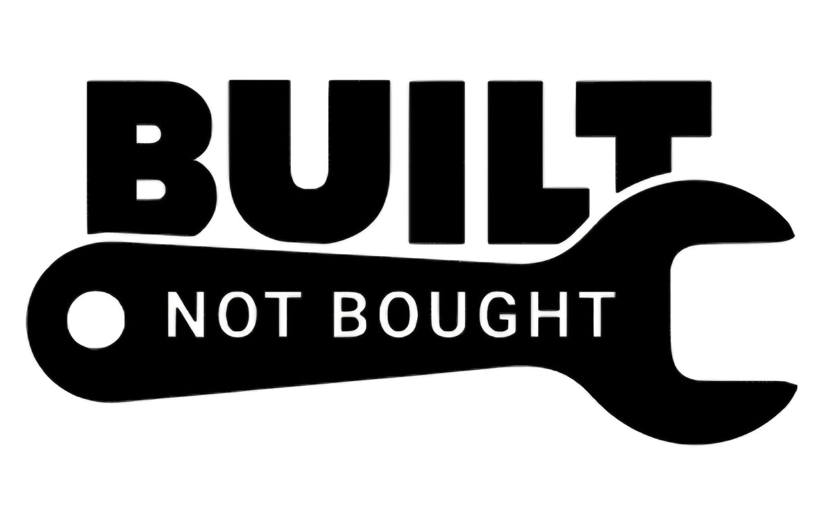 Built Not Bought Car Decal