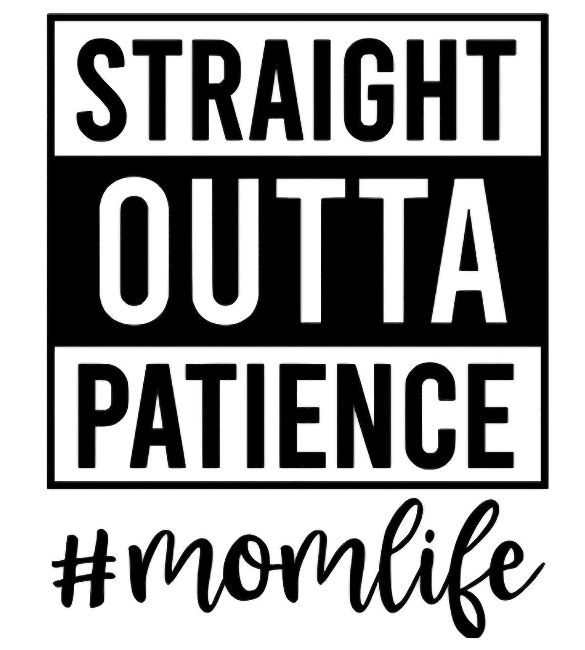 Straight Outta Patience Car Decal