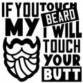 Touch My Beard Car Decal