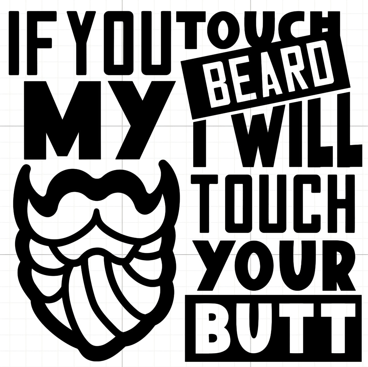 Touch My Beard Car Decal