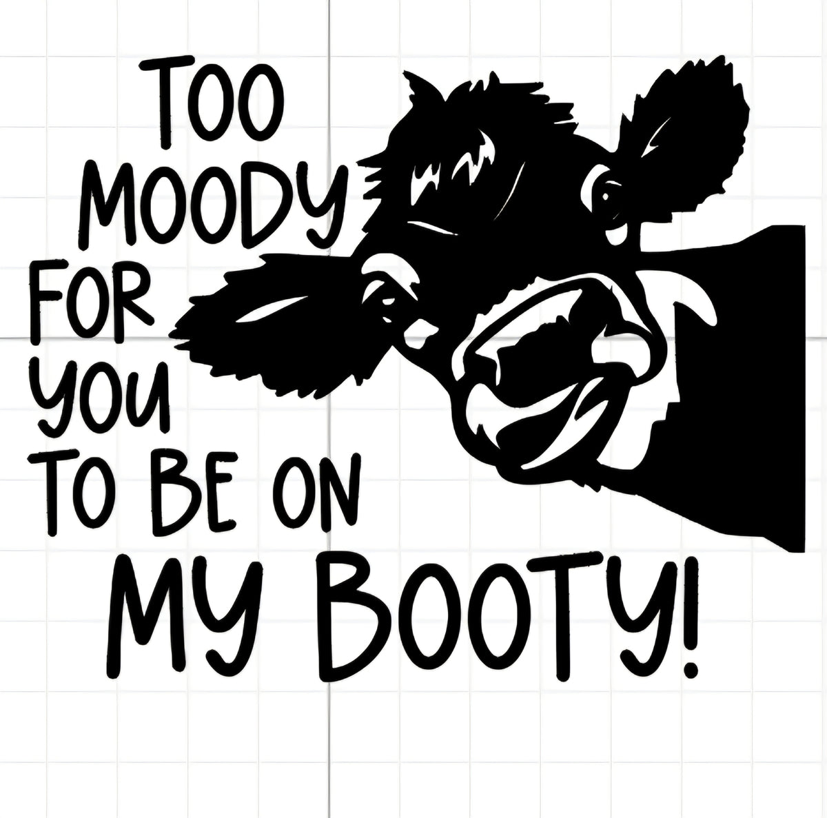 Too Moody Car Decal